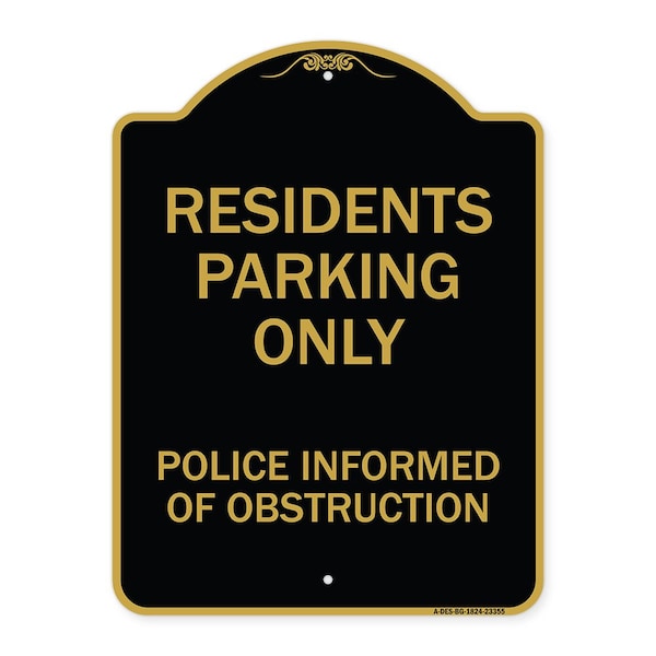 Parking Residents Parking Police Informed of Obstruction Heavy-Gauge Alum, 18" x 24", BG-1824-23355